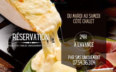 NOUVEAU : UNE RACLETTE AU CHALET